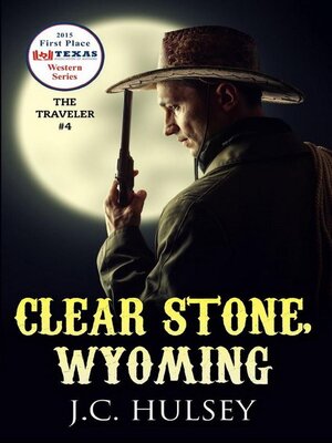 cover image of Clear Stone Wyoming--The Traveler #4